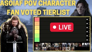 FAN VOTED BEST ASOIAF POV CHARACTER TIERLIST!! ASOIAF / Game of Thrones Livestream