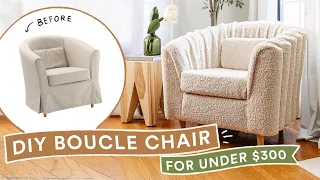 DIY Boucle Chair Ikea Hack For UNDER $300 - Super Cute & Easy!