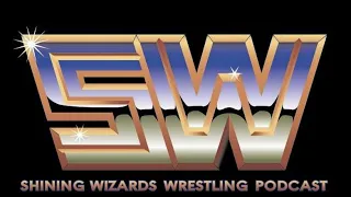 Shining Wizards Wrestling Podcast: Episode 683