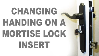 Changing Handing on a Mortise Lock Insert