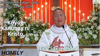 Fr. Ciano Ubod Homily - Unsaon aron Dili ta Mahimulag sa Lawas "Mystical Body" ni Kristo?