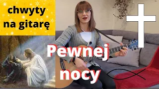 Pewnej nocy - piosenka na Wielki Post - Piosenki religijne z gitarą - Marzena Palka-chwyty na gitarę