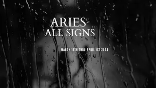 Aries All Signs March 19th thru April 1st 2024