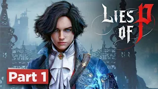 Lies of P Gameplay Walkthrough Part 1 (4K 60FPS PS5) - FULL GAME No Commentary