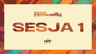 CZAS PORUSZENIA 2024 VOL. 1 | SESJA 1