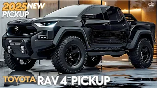 TOYOTA RAV4 PICKUP 2025 FINALLY REVEALED - THE MOST POWERFUL PICKUP?