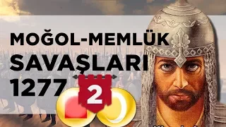 Memlük - Moğol Mücadelesi Bölüm 2: BAYBARS'IN ANADOLU SEFERİ (1277) || 2D Savaş