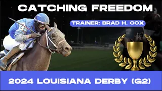 Catching Freedom 2024 Louisiana Derby