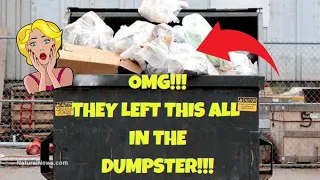 OMG!!! THEY LEFT THIS ALL IN THE DUMPSTER!  DUMPSTER DIVING HAUL!!  JUNE 2021