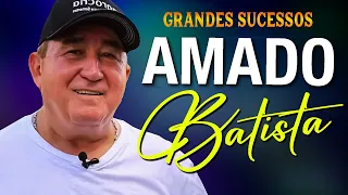 Amado Batista Top Of The Music Hits 2024 Most Popular Hits Playlist