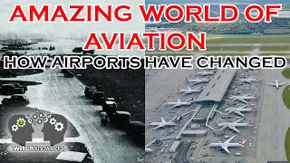 How Airports Have Become More Convenient - Amazing World of Aviation ep7