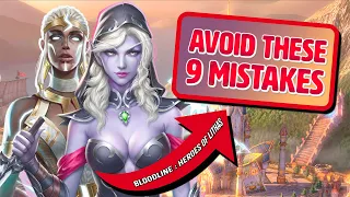 Nine Beginner Mistakes To Avoid | Bloodline: Heroes of Lithas | Beginner Guide