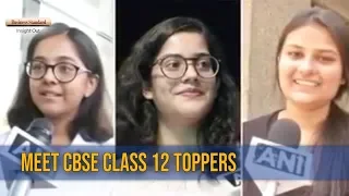 Meet the CBSE class 12 toppers of 2018