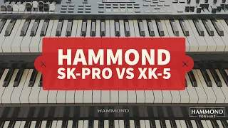 New Hammond SK-Pro vs Hammond XK-5