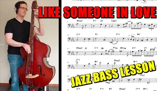 Walking Jazz Standards #22 - "Like Someone In Love" | Double Bass Lesson