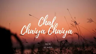 Chal Chaiya Chaiya 8D Audio (surround sound)