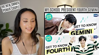 Get to know Gemini & Fourth REACTION | แฟนผมเป็นประธานนักเรียน My School President