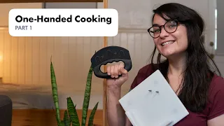 Adaptive Equipment for One Handed Cooking After Stroke