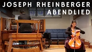 SVYATI DUO | Cello & Organ | Abendlied - Joseph Rheinberger