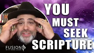 YOU MUST SEEK SCRIPTURE | ADONAI YHVH is His Name | Rabbi Jason Sobel