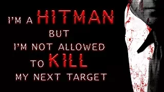 I’m a hitman -- but I’m not allowed to kill my next target | Nosleep Stories | Creepypasta Stories