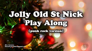Jolly Old St Nick Play Along (punk rock version)