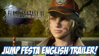 Final Fantasy XV Jump Festa English Trailer!