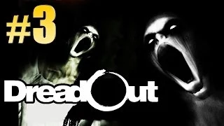 DreadOut (Act 1) Walkthrough Gameplay - Part 3 Chasing ghosts & Solving Puzzles1080p