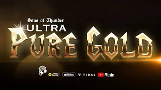 Original Royalty Recordings Presents: SONS OF THUNDER | ULTRA PURE GOLD