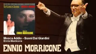 Ennio Morricone - Mosca Addio - Suoni Dai Giardini - La Venexiana / Mosca Addio (1986)