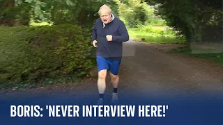 'Never interview here!' - Boris Johnson's shouts out during his country run