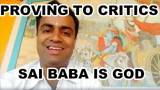 How to convince others that Sathya Sai Baba is God?