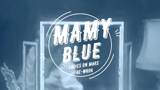 Ladies On Mars - Mamy Blue (Extended Mix)