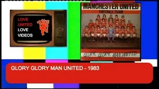 GLORY GLORY MAN UNITED - 1983