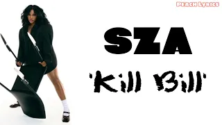 SZA 'Kill Bill' // lirik lagu terjemahan [sub indo]