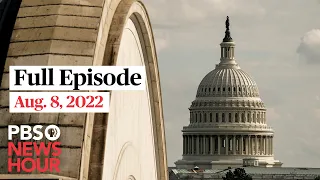 PBS NewsHour West live episode, Aug. 8, 2022