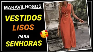 45 Lindos Vestidos Lisos para Senhoras | Dicas e Tendências de Moda | Moda Feminina ❤