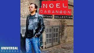 Noel Cabangon - Byahe Collection (Non-Stop)