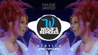 Mylene Farmer - Vertige (Wouf's Remix 2021)