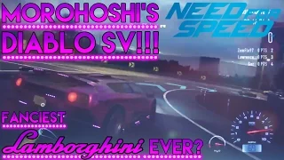 FANCIEST LAMBORGHINI EVER? | MOROHOSHI'S DIABLO SV!!! | Need For Speed 2015 Gameplay