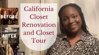 CALIFORNIA CLOSETS RENOVATION AND CLOSET TOUR: Before and After