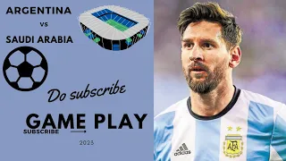 #FIFA WORLD CUP 2022 GAME PLAY ARGENTINA VS SAUDI ARABIA #MESSI 🔥