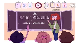 PRZYGODY SMOKA ALBERTA, CZĘŚĆ 2: JANKIENALIA - Bajkowisko - bajki dla dzieci (audiobook)