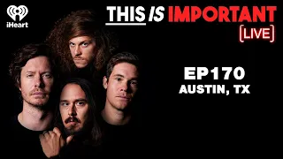 Ep 170: Live From Austin: The Guys Kept Austin Weird | This is Important Podcast