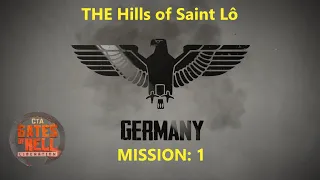 Call to Arms Gates of Hell liberation DLC:  Hills of Saint Lô | Germany Campaign | Mission 1