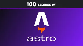 Astro in 100 Seconds