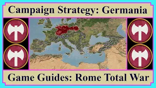 Germania Campaign Strategy Guide | Role Play Ideas | Faction History | Rome Total War
