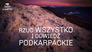 Drop everything and visit the Podkarpackie region