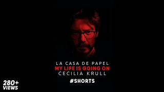 My Life Is Going On | La Casa De Papel | Money Hiest | Whatsapp Status | Cecilia Krull #Shorts V02