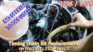 VW Polo 9N3 1.2 12V timing chain replacement - no special tools! - Part 2